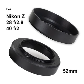 Za nikon-om Z 28mm f/2.8 , Z 40mm f/2 Sociva, itd. HF-52 52mm Zajebi-u Metal Objektiv Hood 52mm filter nit